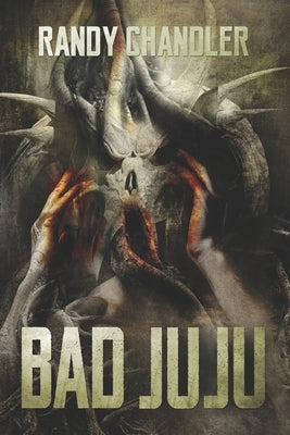 Bad Juju by Chandler, Randy