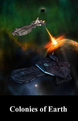 Colonies of Earth by Clayton, Nigel Brian James