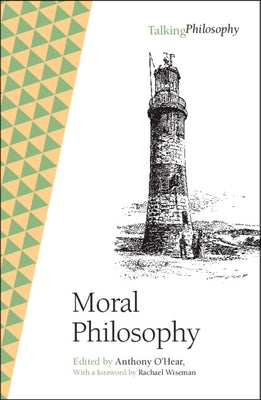 Moral Philosophy by O'Hear, Anthony
