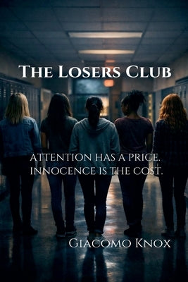 The Losers Club by Knox, Giacomo