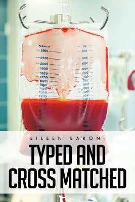 Typed and Cross Matched by Baroni, Eileen