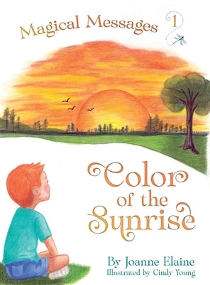 Color of the Sunrise by Elaine, Joanne