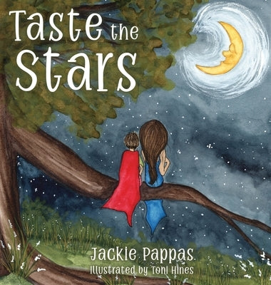 Taste the Stars by Pappas, Jackie