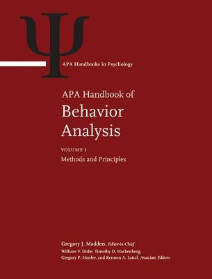 APA Handbook of Behavior Analysis by Madden, Gregory J.