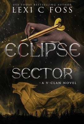 Eclipse Sector by Foss, Lexi C.