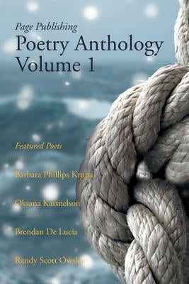 Page Publishing Poetry Anthology Volume 1 by Page Publishing