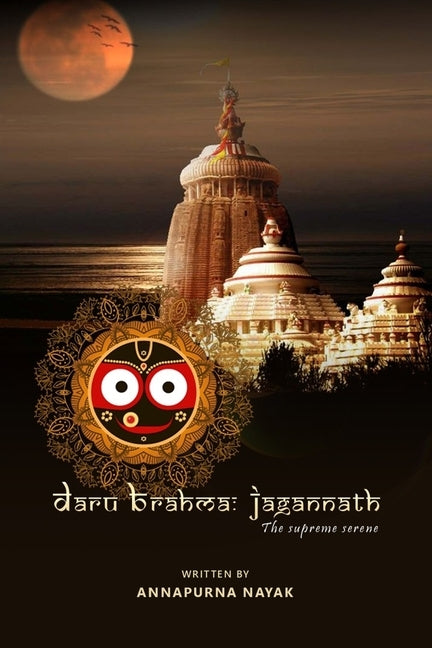 Daru Brahma- Jagannath: the supreme serene by Nayak, Annapurna