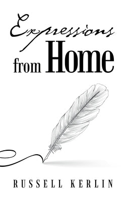 Expressions from Home by Kerlin, Russell