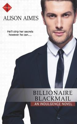 Billionaire Blackmail by Aimes, Alison