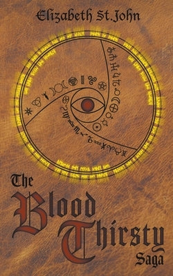 The Blood Thirsty Saga by St John, Elizabeth