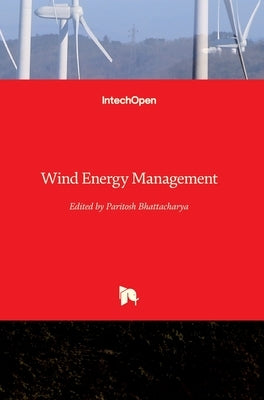 Wind Energy Management by Bhattacharya, Paritosh