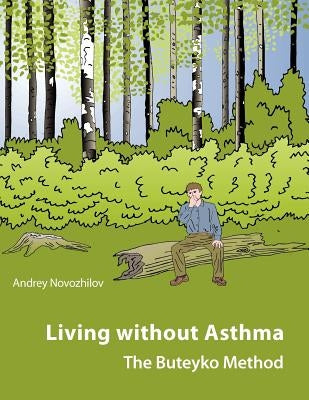 Living without asthma by Novozhilov, Andrey