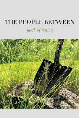The People Between by Minasian, Jacob