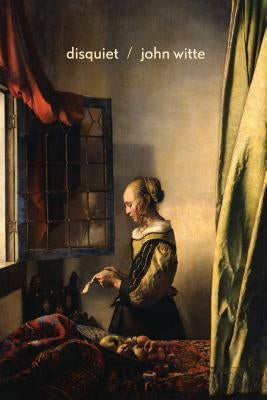 Disquiet by Witte, John C.