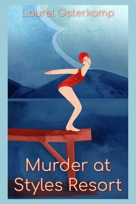 Murder at Styles Resort by Osterkamp, Laurel