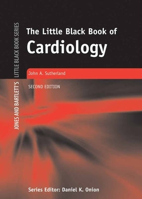 The Little Black Book of Cardiology by Sutherland, John A.