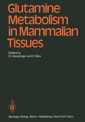 Glutamine Metabolism in Mammalian Tissues by Häussinger, D.