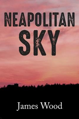 Neapolitan Sky by Wood, James