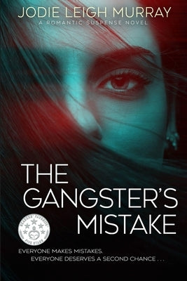 The Gangster's Mistake by Murray, Jodie Leigh