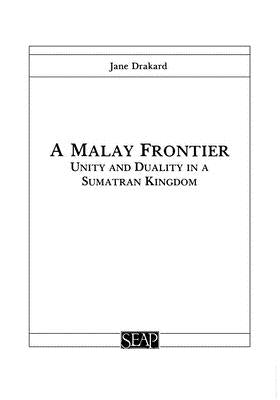 A Malay Frontier by Drakard, Jane