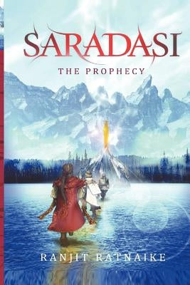 Saradasi The Prophecy by Ratnaike, Ranjit