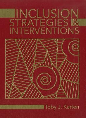 Inclusion Strategies & Interventions by Karten, Toby