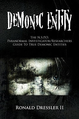 Demonic Entity by Dressler, Ronald, II