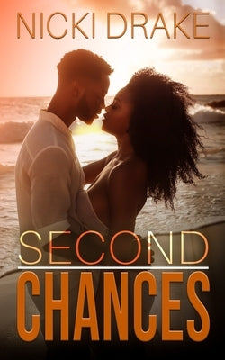 Second Chances: An African American Romance by Drake, Nicki