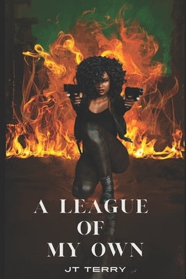 A League of My Own: Like Mother, Like Daughter by Terry, J. T.
