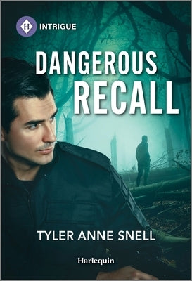 Dangerous Recall by Snell, Tyler Anne