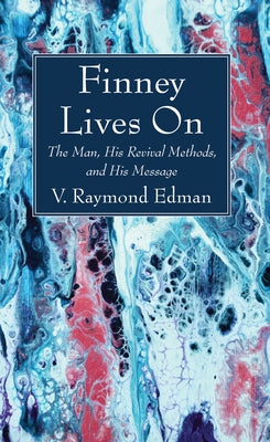 Finney Lives On by Edman, V. Raymond