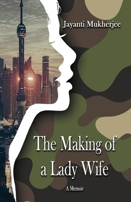 The Making of a Lady Wife by Mukherjee, Jayanti