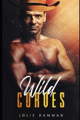 Wild Curves: A Western BBW Alpha Male Instalove Romance by Damman, Jolie