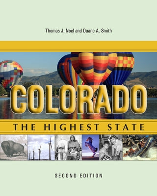 Colorado: The Highest State by Noel, Thomas J.