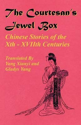 The Courtesan's Jewel Box by Xianyi, Yang
