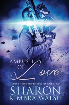 Ambush of Love by Kimbra Walsh, Sharon
