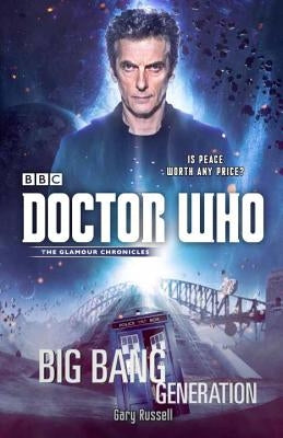 Doctor Who: Big Bang Generation by Russell, Gary
