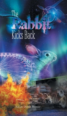 The Rabbit Kicks Back by Mowat, Allan David