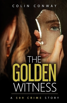 The Golden Witness by Conway, Colin