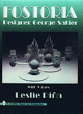 Fostoria Designer George Sakier by Piña, Leslie