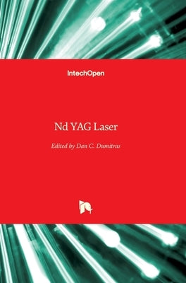 Nd YAG Laser by Dumitras, Dan C.