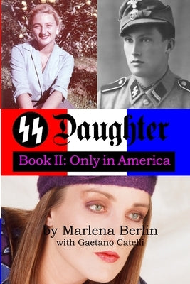 SS Daughter: Book II: Only in America by Catelli, Gaetano