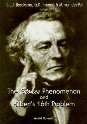 The Stokes Phenomenon and Hilbert's 16th Problem by Braaksma, B. L. J.