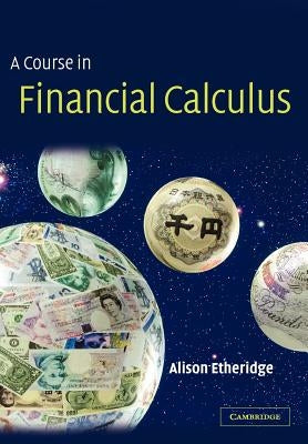 A Course in Financial Calculus by Etheridge, Alison