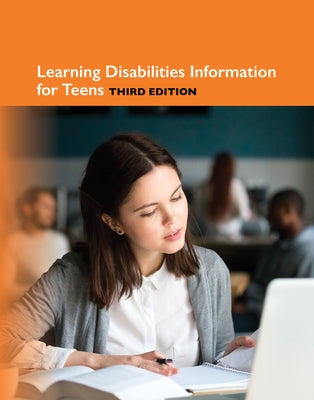 Learing Disabilities Information for Teens by Williams, Angela L.