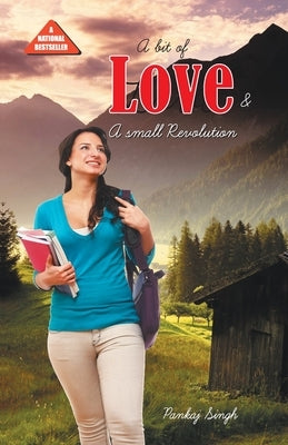 A Bit Of Love & Small Revolution by Singh, Pankaj