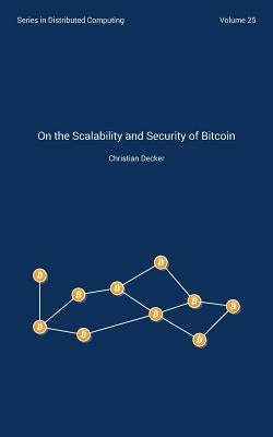 On the Scalability and Security of Bitcoin by Wattenhofer, Roger