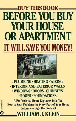 Before You Buy Your House or Apartment by Klein, William