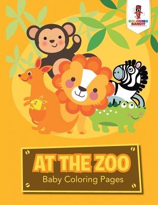 At the Zoo: Baby Coloring Pages by Coloring Bandit