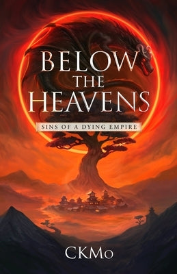 Sins of a Dying Empire: An Epic Wuxia-Inspired Fantasy by Moonquill